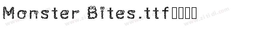Monster Bites.ttf字体转换